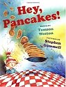 Hey, Pancakes!