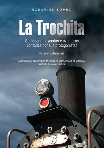 La Trochita (Spanish Edition)