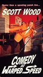 Scott Wood: Comedy at Warped Speed