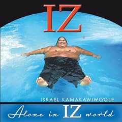 IZ Alone In Iz World