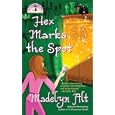 Hex Marks the Spot (Bewitching Mysteries, No. 3)