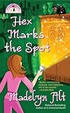 Hex Marks the Spot: A Bewitching Mystery
