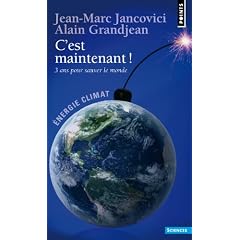 C'est maintenant ! : 3 ans pour sauver le monde