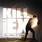 From Words to Motion by  Kill Your Ex 