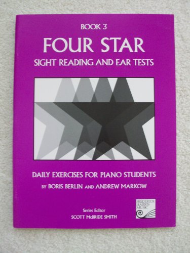 Four Star Sight Reading and Ear Tests: Daily Exercises for Piano Students, Book 3