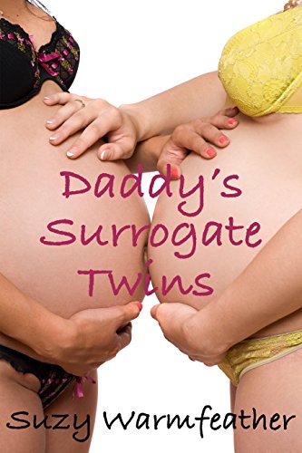 DADDY'S SURROGATE TWINS (A TABOO STEP EROTICA)