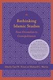 Rethinking Islamic studies : from orientalism to cosmopolitanism