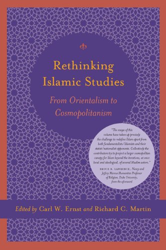 Rethinking Islamic Studies: From Orientalism to Cosmopolitanism (Studies in Comparative Religion)