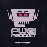 PWEI Product 1986-1994: The Pop Will Eat Itself Anthology