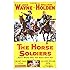 HORSE SOLDIERS, THE