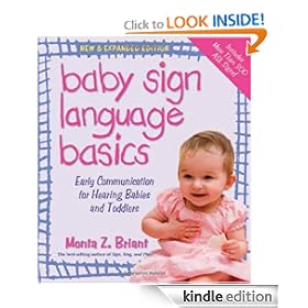 Baby Sign Language Basics: Early Communication for Hearing Babies and Toddlers, New & Expanded Edition
