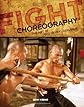Fight Choreography: The Art of Non-Verbal Dialog