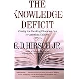 The Knowledge Deficit: Closing the Shocking Education Gap for American Children