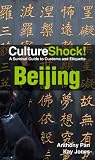 Culture Shock! Beijing (Culture Shock! Guides)