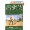 The Art of Scoring: The Ultimate On-Course Guide to Short  Game Strategy and Technique