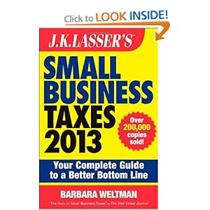J.K. Lasser's Small Business Taxes 2013: Your Complete Guide to a Better Bottom Line [Paperback]