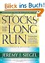 Stocks for the Long Run, 4th Edition: The Definitive Guide to Financial Market Returns and Long-term Investment Strategies