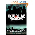 Dying to Live