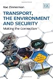 Transport, the environment and security : making the connection