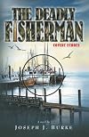 The Deadly Fisherman: Covert Echoes