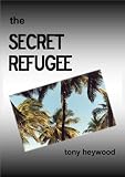 The Secret Refugee