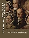 1811 Dictionary of the Vulgar Tongue