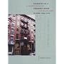 Biography of a Tenement House in New York City: An Architectural History of 97 Orchard Street (Center Distributed)