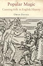 Popular Magic: Cunning-folk in English History