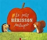 Le petit h�risson partageur