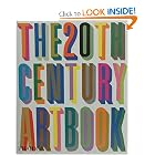 The 20th Century Art Book (Phaidon) by Editors of Phaidon Press