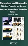 Nanowires and Nanobelts: Materials, Properties and Devices: Volume 1: Metal and Semiconductor Nanowires
