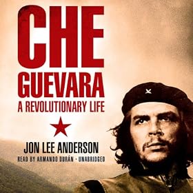 Che Guevara: A Revolutionary Life (Unabridged)