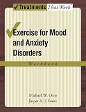 Exercise for Mood and Anxiety Disorders: Workbook (Treatments That Work) Exercise for Mood and Anxiety Disorders: Workbook (Treatments That Work)