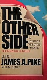 The other side;: An account of my experiences with psychic phenomena,
