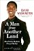 A Man from Another Land: How Finding My Roots Changed My Life