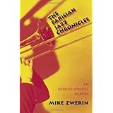 The Parisian Jazz Chronicles: An Improvisational Memoir