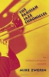 The Parisian Jazz Chronicles: An Improvisational Memoir