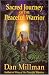 Sacred Journey of the Peaceful Warrior (A Worldwide Quest to Rediscover a Sense of Purpose and Source of Inspiration)