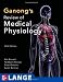 Ganong's Review of Medical Physiology, 23rd Edition (LANGE Basic Science)