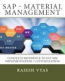SAP MM (Material Management): Complete Reference to Implementation / Customization