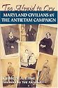 Too Afraid to Cry: Maryland Civilians in the Antietam Campaign
