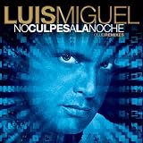 No Culpes a La Noche