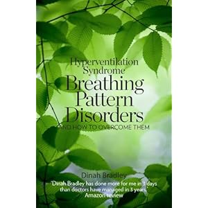 Hyperventilation Syndrome: Breathing Pattern Disorders and How to Overcome Them