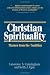 Christian Spirituality: Themes from the Tradition
