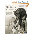 Mit Tieren verbunden: Die geheimnisvolle Beziehung zwischen Mensch und Tier