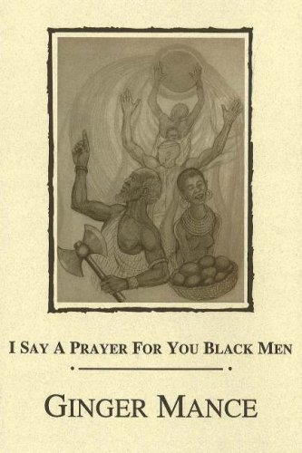 I Say a Prayer for You Black Men (English and English Edition)