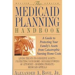 The Medicaid Planning Handbook: A Guide to Protecting Your Family's Assets From Catastrophic Nursing Home Costs