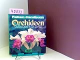 Falken- Handbuch Orchideen - Lebensraum, Kultur, Anzucht und Pflege. - Gustav Schoser, Claudia Blottner