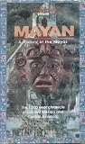 Mayan: A History of the Mayas (The 1,000 Year Chronicle of Ancient Mexico and Central America)