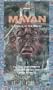 Mayan: A History of the Mayas (The 1,000 Year Chronicle of Ancient Mexico and Central America)